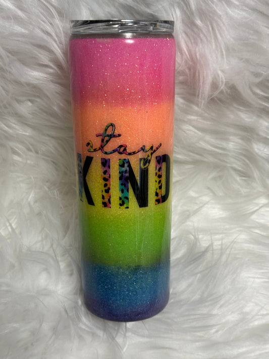 Stay kind glitter Tumbler